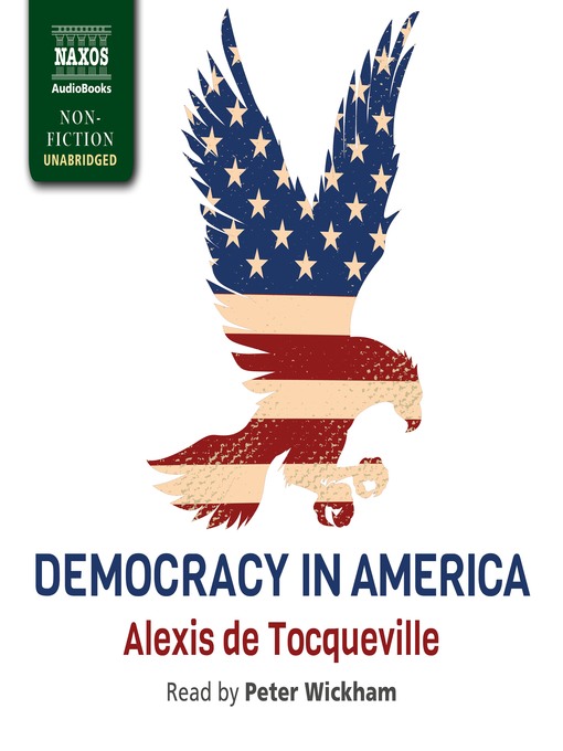 Title details for Democracy in America by Alexis de Tocqueville - Available